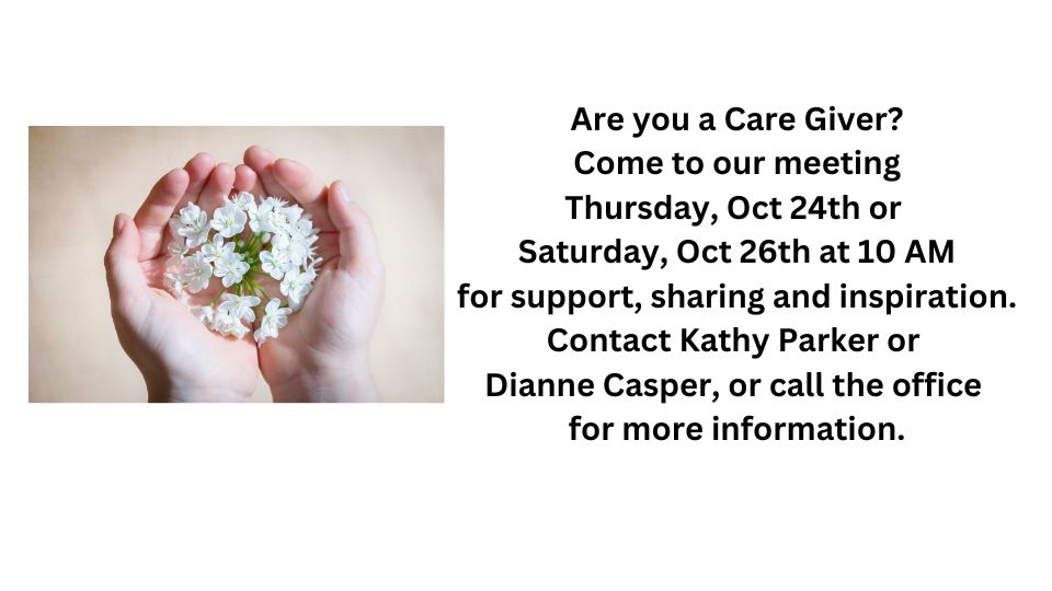 meeting for care givers October 24th and 26th at 10AM